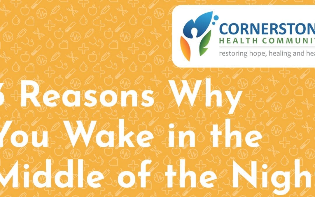 Waking in the Middle of the Night? 3 Reasons Why